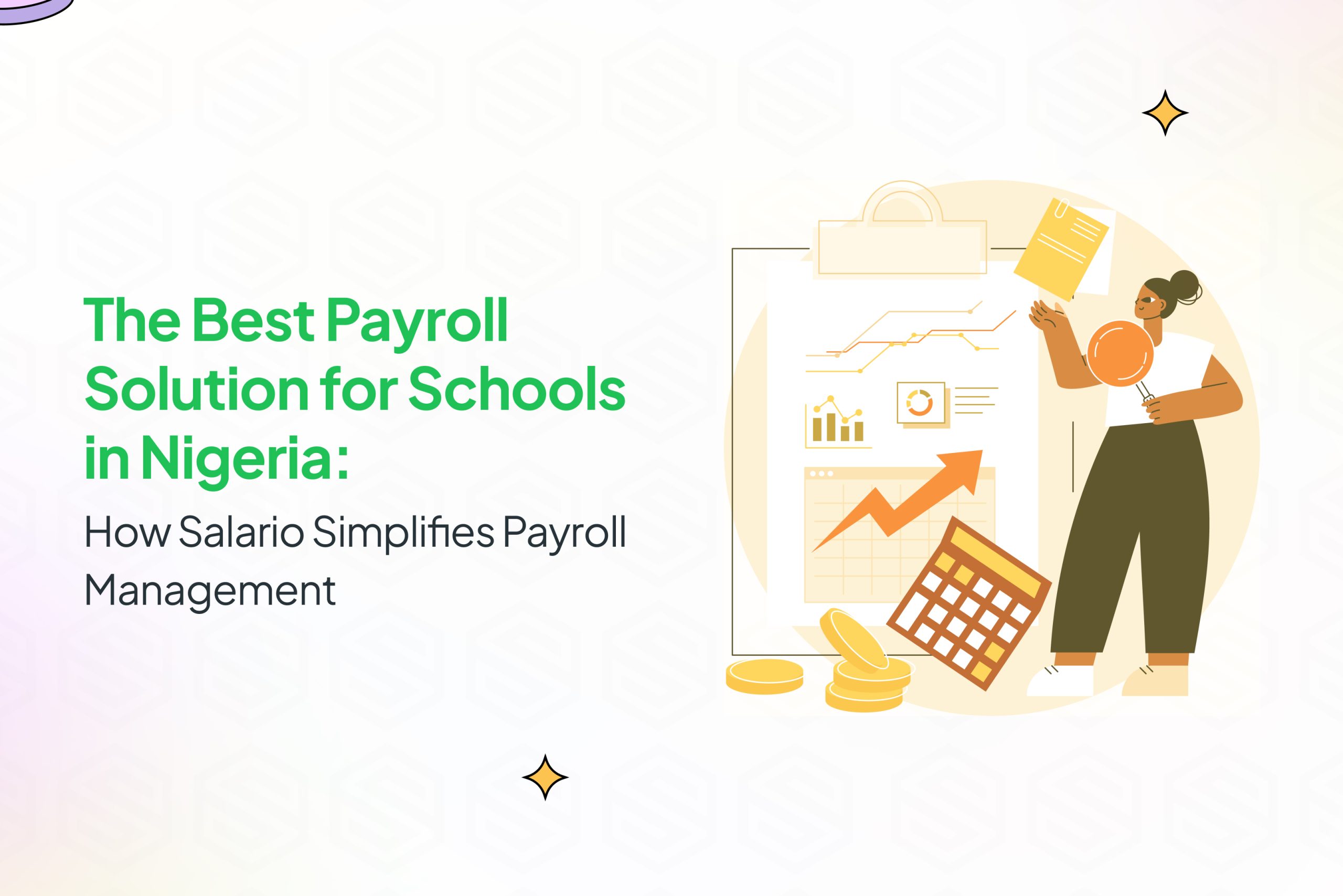 The Best Payroll Solution for Schools in Nigeria: How Salario Simplifies Payroll Management