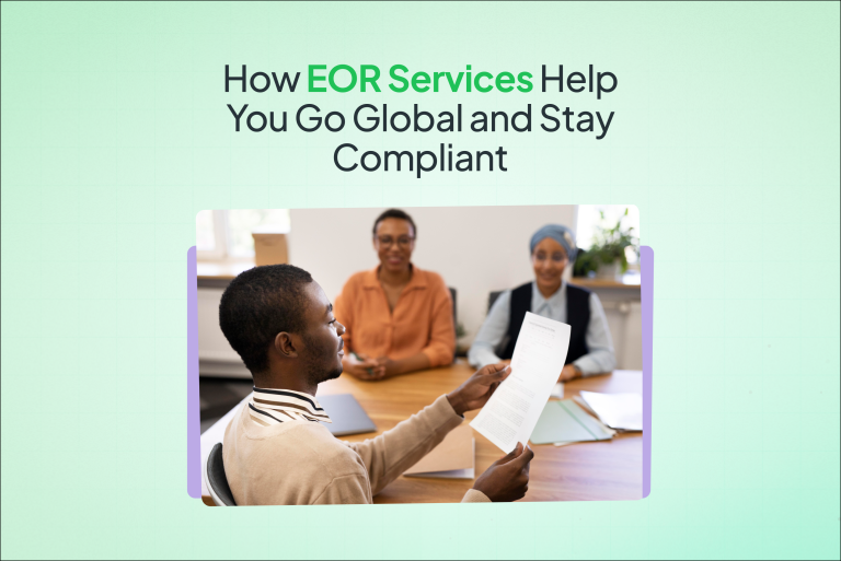 How EOR Services Help You Go Global and Stay Compliant.