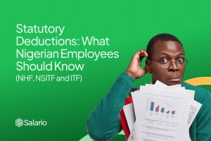 Statutory Deductions_ What Nigerian Employees Should Know. (NHF, NSITF and ITF)