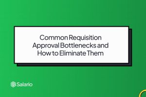 Common Requisition Approval Bottlenecks and How to Eliminate Them