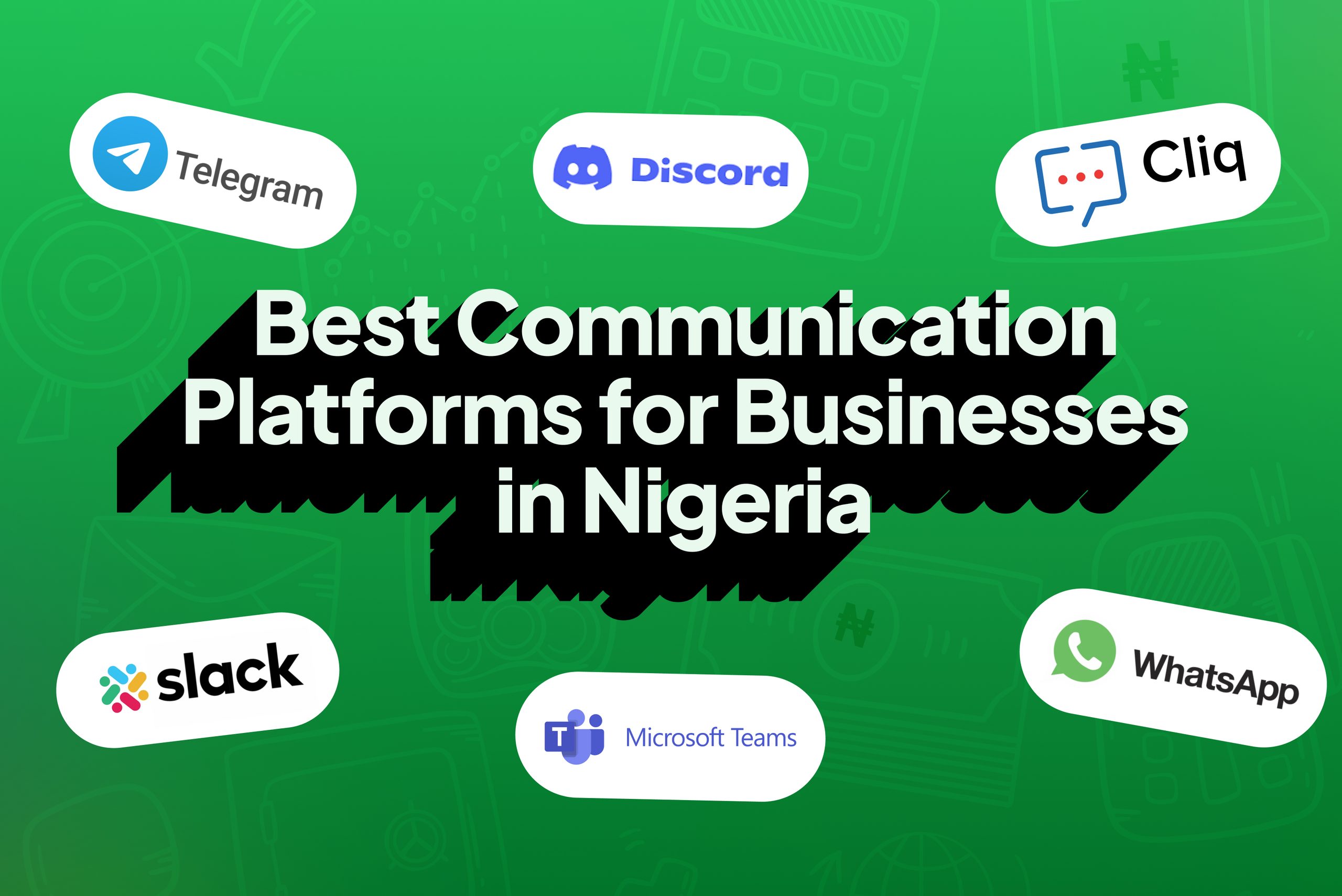 Best Communication Platforms for Businesses in Nigeria